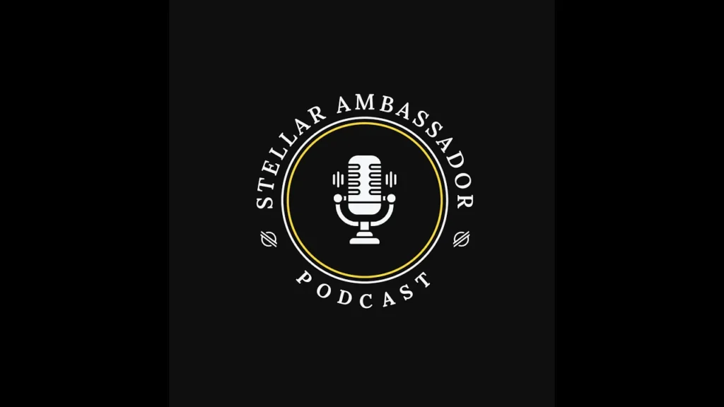 Stellar Ambassador Program Podcast #1